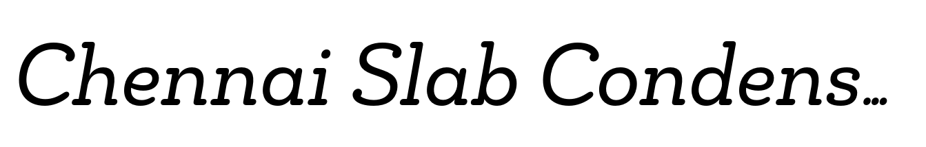 Chennai Slab Condensed Regular Oblique